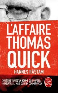 The case of Thomas Quick by Hannes Rastam